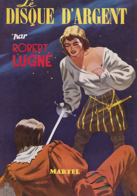 Le disque d'argent - Robert Lugne - FeniXX réédition numérique