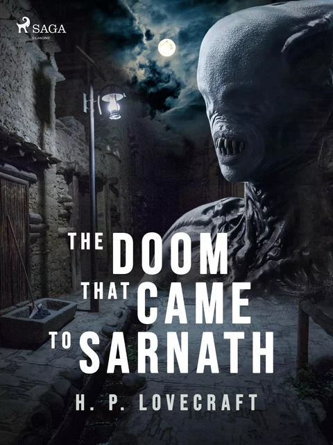 The Doom That Came to Sarnath - H. P. Lovecraft - Saga Egmont International