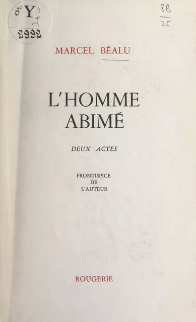 L'homme abîmé - Marcel Béalu - FeniXX réédition numérique