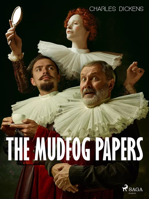 The Mudfog Papers - Charles Dickens - Saga Egmont International