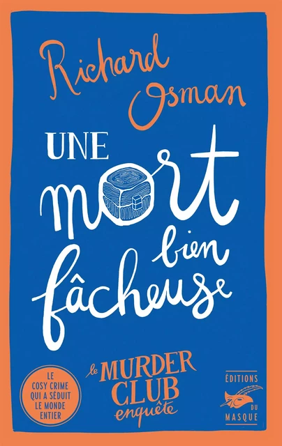 Une mort bien fâcheuse - Richard Osman - Le Masque