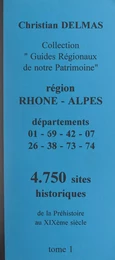 Région Rhône-Alpes (1). Départements 01-69-42-07-26-38-73-74