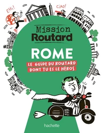 Mission Routard à Rome