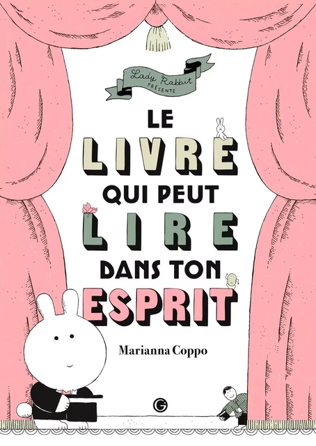 Le livre qui peut lire dans ton esprit - Marianna Coppo - Grasset Jeunesse