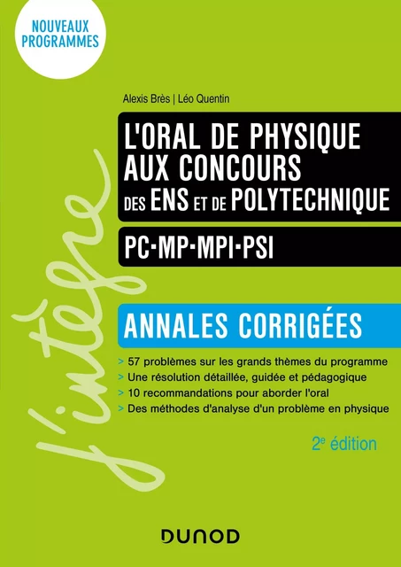 L'oral de physique aux concours des ENS et de Polytechnique - Alexis Brès, Léo Quentin, Damien Moulin - Dunod