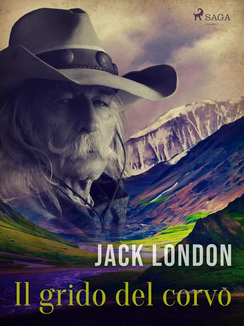 Il grido del corvo - Jack London - Saga Egmont International