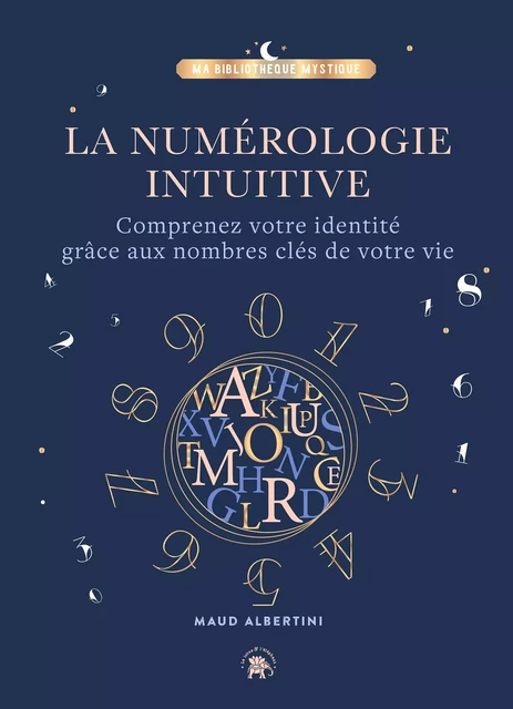 La Numérologie intuitive - Maud Albertini - Le lotus et l'éléphant