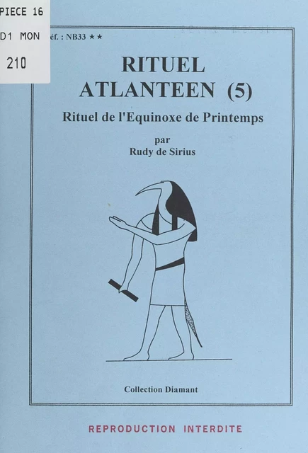 Rituel atlantéen (5). Rituel de l'équinoxe de printemps - Rudy de Sirius - FeniXX réédition numérique