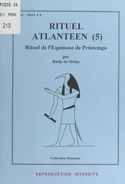 Rituel atlantéen (5). Rituel de l'équinoxe de printemps