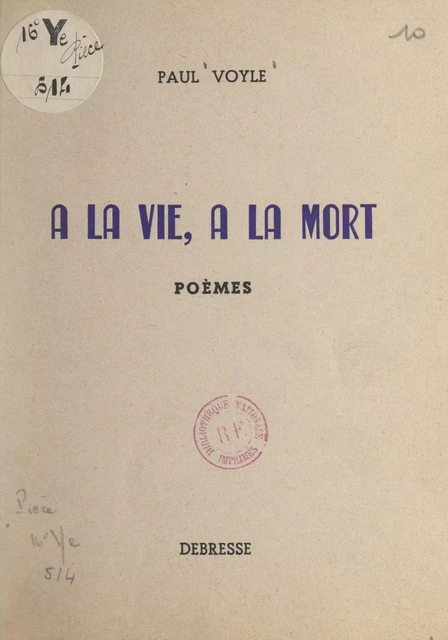 À la vie, à la mort - Paul Voyle - FeniXX réédition numérique