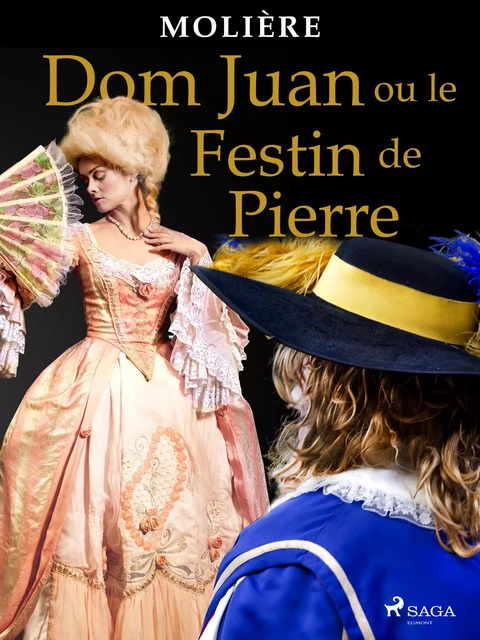 Dom Juan ou le Festin de Pierre -  Molière - Saga Egmont French