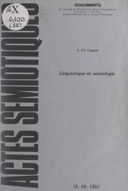 Linguistique et sémiologie - Jean-Claude Coquet - FeniXX réédition numérique