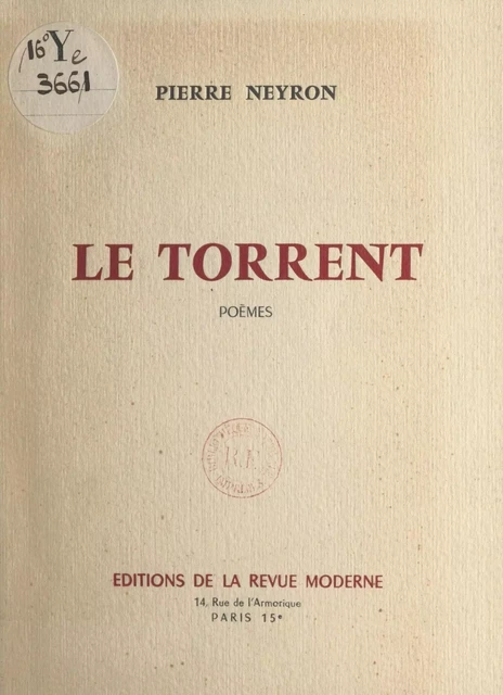 Le torrent - Pierre Neyron - FeniXX réédition numérique