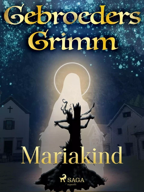 Mariakind - De Gebroeders Grimm - Saga Egmont International