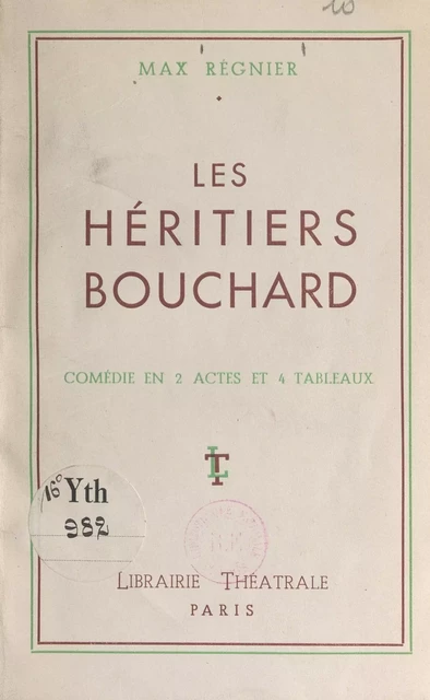 Les héritiers Bouchard - Max Régnier - FeniXX réédition numérique