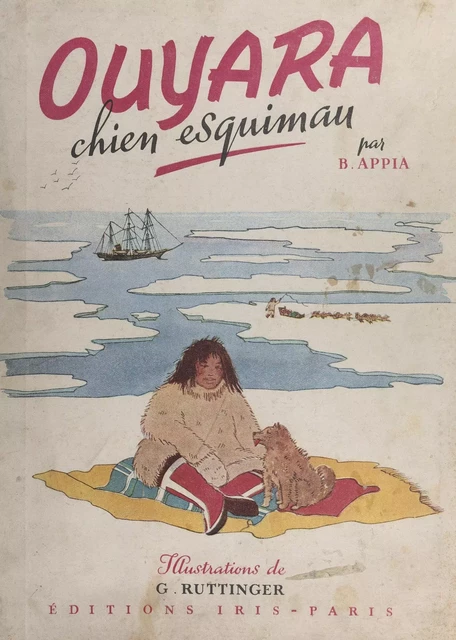 Ouyara, chien esquimau - Béatrice Appia - FeniXX réédition numérique