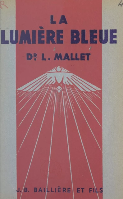 La lumière bleue - Lucien Mallet - FeniXX réédition numérique