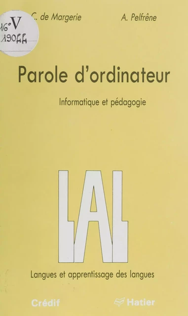 Parole d'ordinateur : informatique et pédagogie - Charles de Margerie, Arnaud Pelfrêne - Didier (réédition numérique FeniXX)