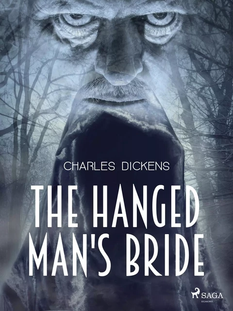 The Hanged Man's Bride - Charles Dickens - Saga Egmont International