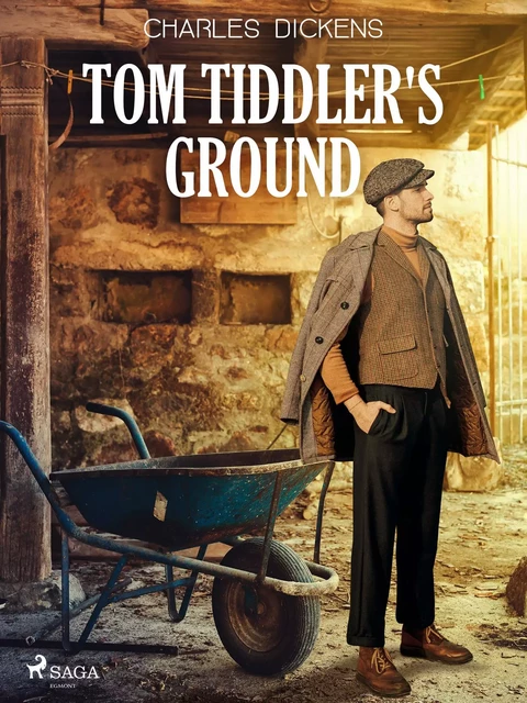 Tom Tiddler's Ground - Charles Dickens - Saga Egmont International