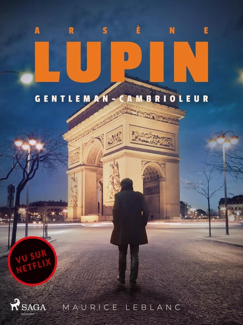 Arsène Lupin -- Arsène Lupin, Gentleman-Cambrioleur - Maurice Leblanc - Saga Egmont French