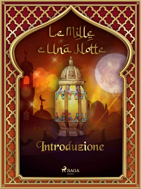 Introduzione (Le Mille e Una Notte 1) - – Le Mille E Una Notte - Saga Egmont International