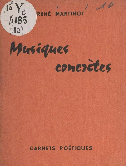 Musiques concrètes - René Martinot - FeniXX réédition numérique