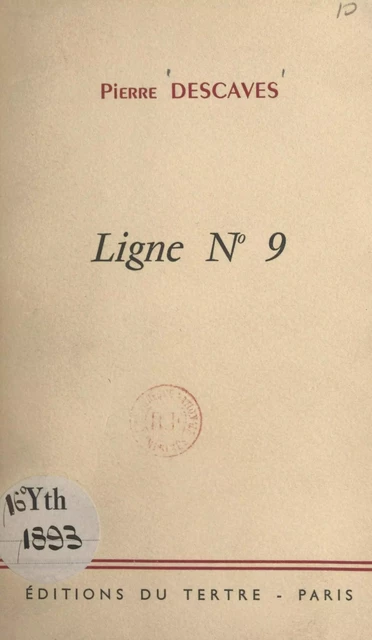 Ligne n° 9 - Pierre Descaves - FeniXX réédition numérique