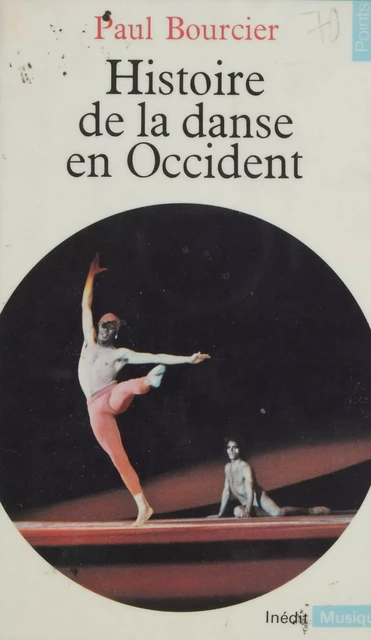 Histoire de la danse en Occident - Paul Bourcier - Seuil (réédition numérique FeniXX)