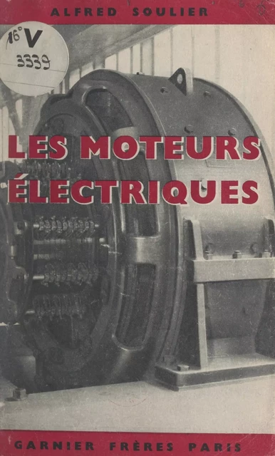 Les moteurs électriques - Alfred Soulier - FeniXX réédition numérique