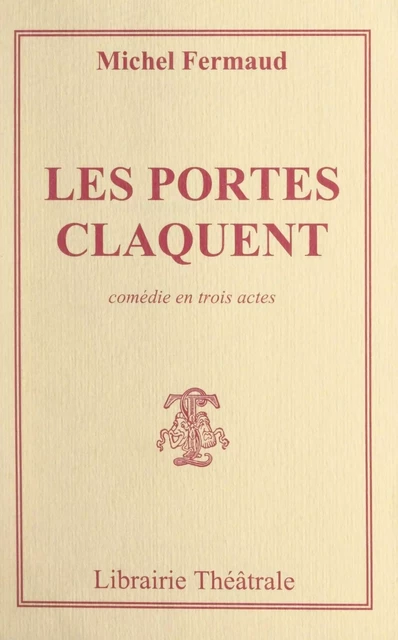 Les portes claquent - Michel Fermaud - FeniXX réédition numérique