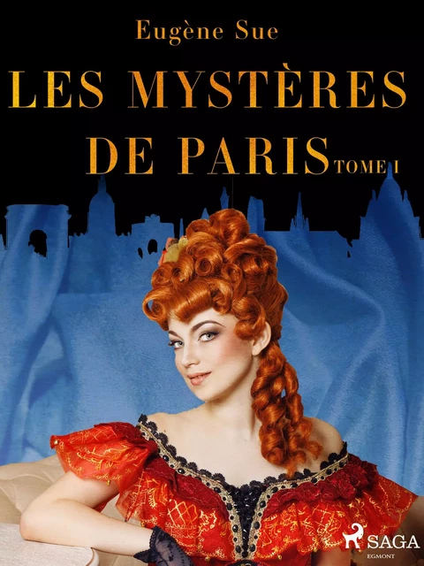 Les Mystères de Paris--Tome I - Eugène Sue - Saga Egmont French