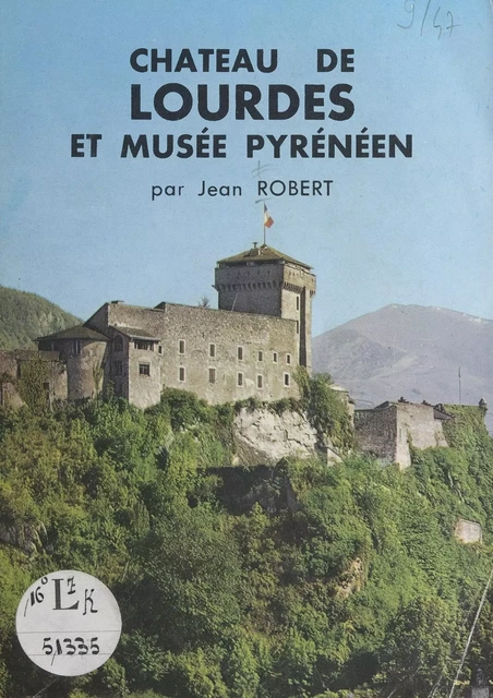 Lourdes - Jean Robert - FeniXX réédition numérique