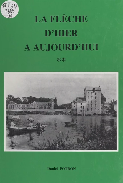 La flèche d'hier à aujourd'hui (2) - Daniel Potron - FeniXX réédition numérique