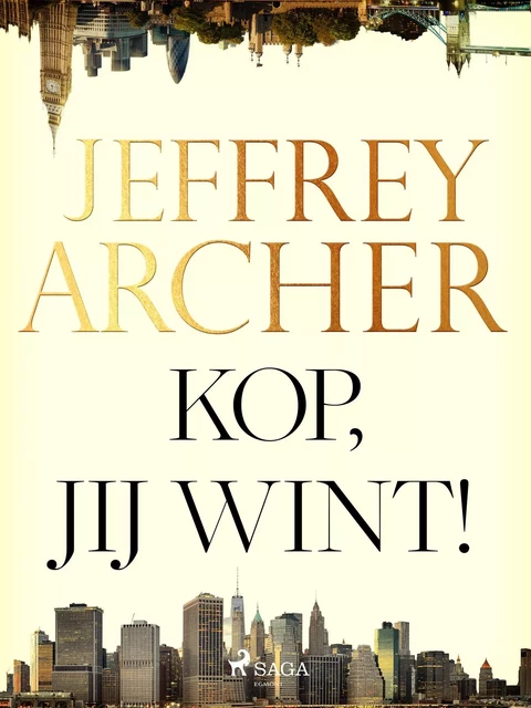 Kop, jij wint! - Jeffrey Archer - Saga Egmont International