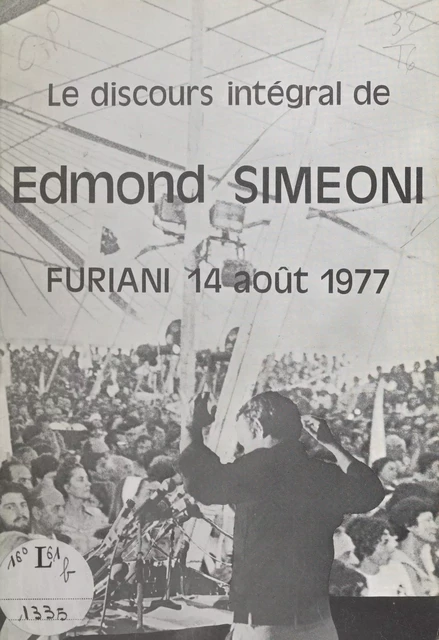 Le discours intégral de Edmond Simeoni - Edmond Simeoni - FeniXX réédition numérique