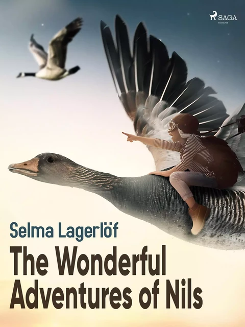 The Wonderful Adventures of Nils - Selma Lagerlöf - Saga Egmont International