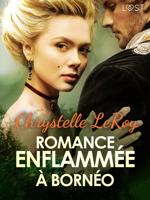 Romance enflammée à Bornéo - Une nouvelle érotique - Chrystelle Leroy - Saga Egmont French