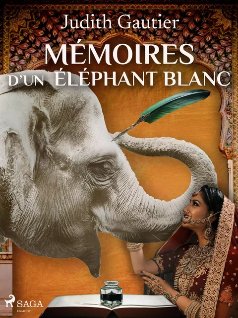 Mémoires d'un Éléphant blanc - Judith Gautier - Saga Egmont French