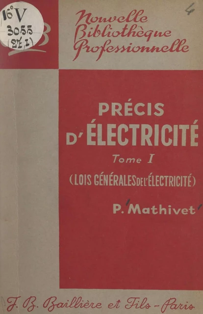 Précis d'électricité (1). Lois générales de l'électricité - Pierre Mathivet - FeniXX réédition numérique