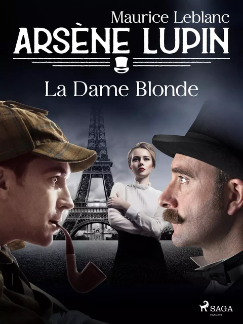 Arsène Lupin -- La Dame Blonde - Maurice Leblanc - Saga Egmont French