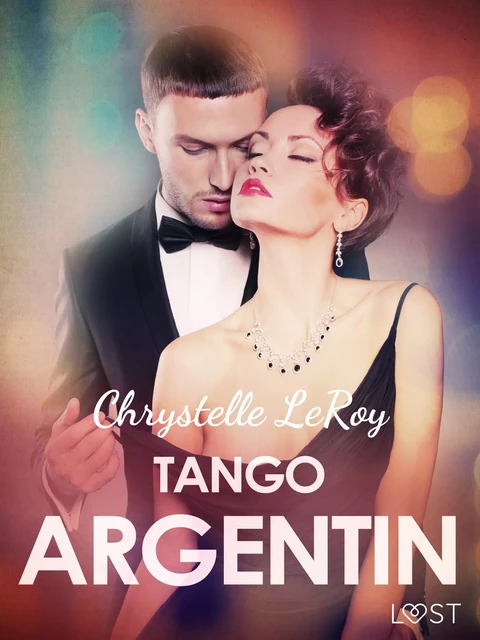 Tango argentin - Une nouvelle érotique - Chrystelle Leroy - Saga Egmont French