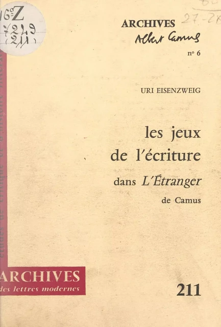 Les jeux de l'écriture dans « L'étranger » de Camus - Uri Eisenzweig - FeniXX réédition numérique