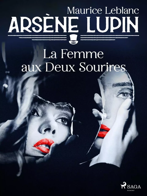 Arsène Lupin -- La Femme aux Deux Sourires - Maurice Leblanc - Saga Egmont French