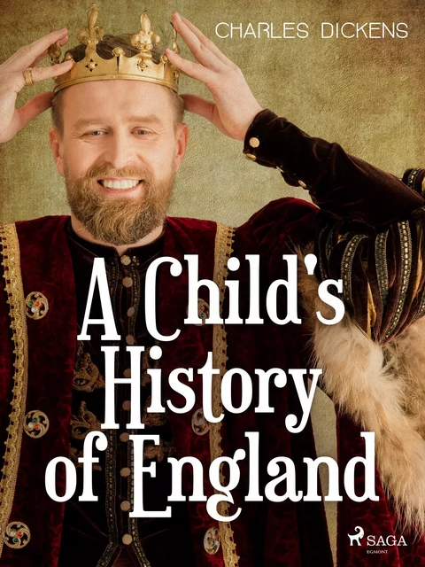 A Child's History of England - Charles Dickens - Saga Egmont International