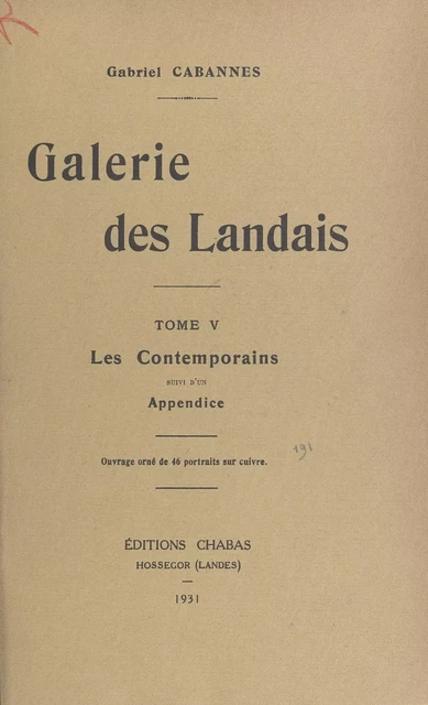 Galerie des Landais (5). Les contemporains - Gabriel Cabannes - FeniXX réédition numérique