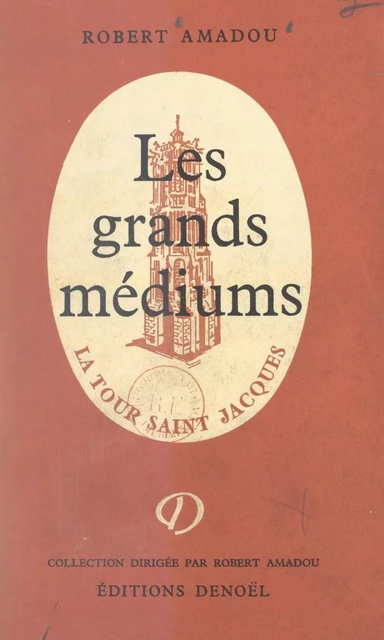 Les grands médiums - Robert Amadou - FeniXX réédition numérique