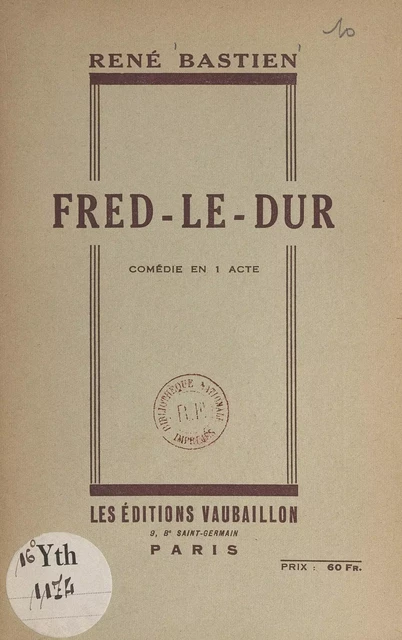 Fred-le-Dur - René Bastien - FeniXX réédition numérique