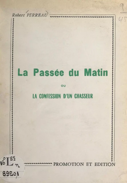 Le passée du matin - Robert Perreau - FeniXX réédition numérique