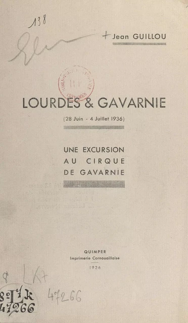 Lourdes & Gavarnie (28 juin-4 juillet 1936) - Jean Guillou - FeniXX réédition numérique